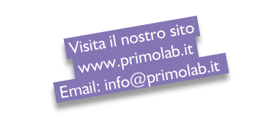  Visita il nostro sito 
 www.primolab.it 
 Email: info@primolab.it  
